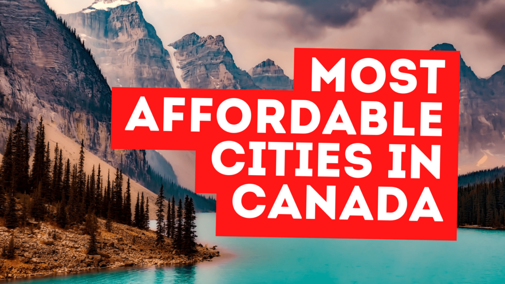 Cheapest Places To Live In Canada